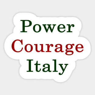 Power Courage Italy Sticker